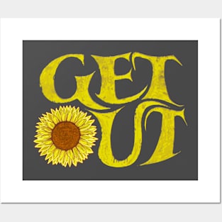 Get outside and follow the sun Be like the sunflower Posters and Art